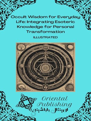 cover image of Occult Wisdom for Everyday Life Integrating Esoteric Knowledge for Personal Transformation